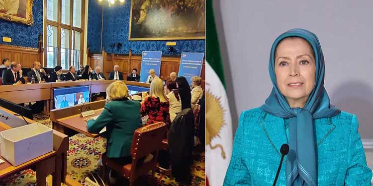 سخنرانی خانم مریم رجوی در کنفرانس در پارلمان انگلستان در دفاع از حقوق بشر در ایران